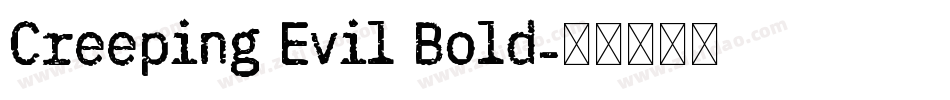 Creeping Evil Bold字体转换